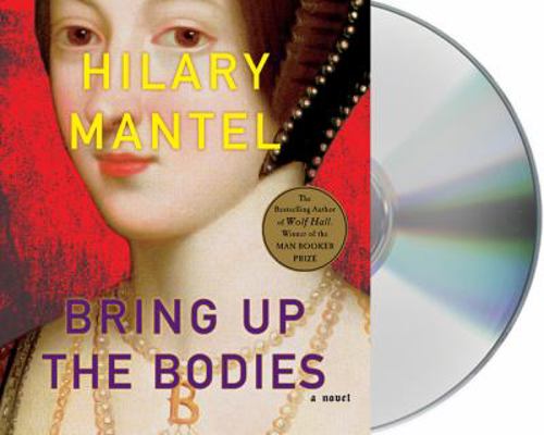 Bring Up the Bodies 1427225826 Book Cover