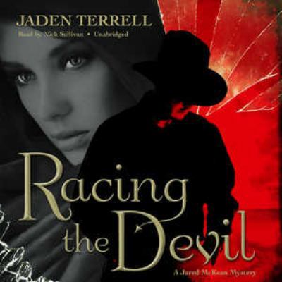 Racing the Devil: A Jared McKean Mystery 1455156485 Book Cover