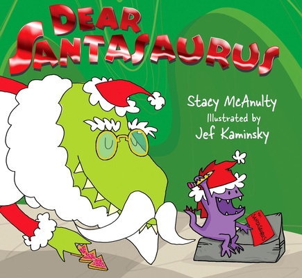 Dear Santasaurus 1590788761 Book Cover