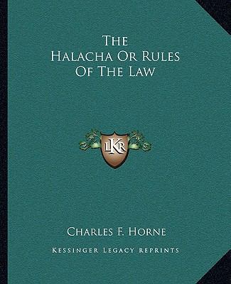 The Halacha Or Rules Of The Law 1162869917 Book Cover