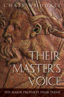 Their Master's Voice: The Major Prophets Speak ... 172527521X Book Cover