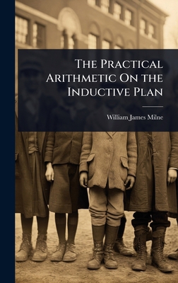 The Practical Arithmetic On the Inductive Plan 1023669137 Book Cover