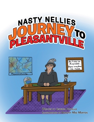 Nasty Nellies Journey to Pleasantville 172834929X Book Cover