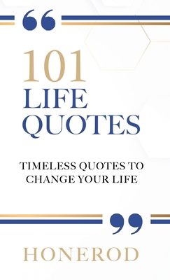 101 Life Quotes: Timeless Quotes to Change Your...            Book Cover