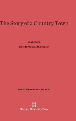 The Story of a Country Town 0674498976 Book Cover