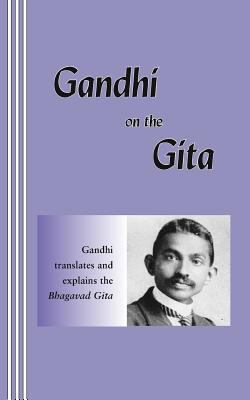 Gandhi on the Gita 094220803X Book Cover