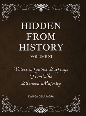 Hidden From History, Volume 11: Voices Against ... 195394065X Book Cover