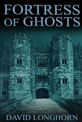 Fortress of Ghosts 154689716X Book Cover