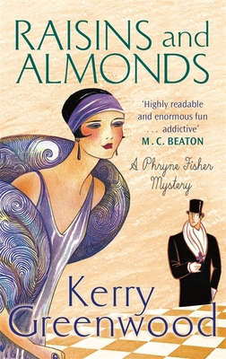 Raisins and Almonds: Miss Phryne Fisher Investi... 1472116623 Book Cover