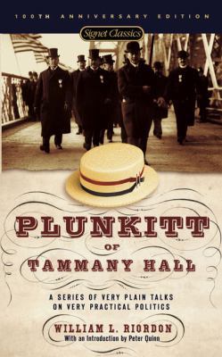 Plunkitt of Tammany Hall: A Series of Very Plai... 0451526201 Book Cover