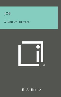 Job: A Patient Sufferer 1258880865 Book Cover