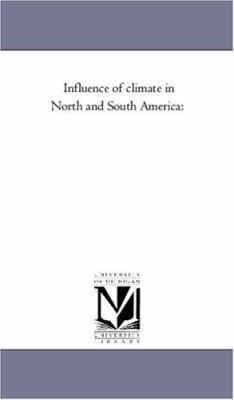 Influence of Climate in North and South America 142553497X Book Cover