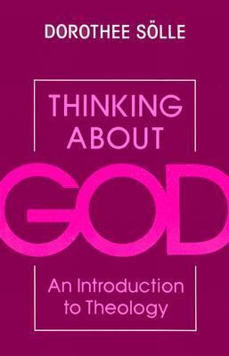 Thinking About God: An Introduction to Theology 0334024765 Book Cover