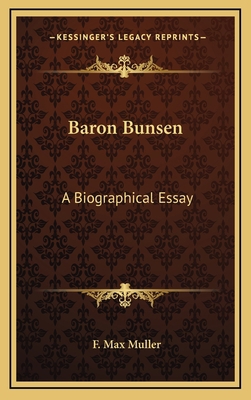 Baron Bunsen: A Biographical Essay 1168755964 Book Cover