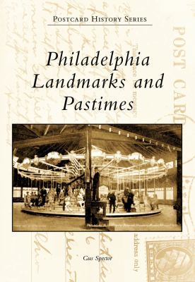 Philadelphia Landmarks and Pastimes 0738562335 Book Cover