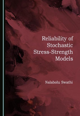 Reliability of Stochastic Stress-Strength Models 1527547701 Book Cover