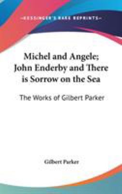 Michel and Angele; John Enderby and There is So... 0548015732 Book Cover