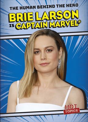 Brie Larson Is Captain Marvel(r) 1538248212 Book Cover
