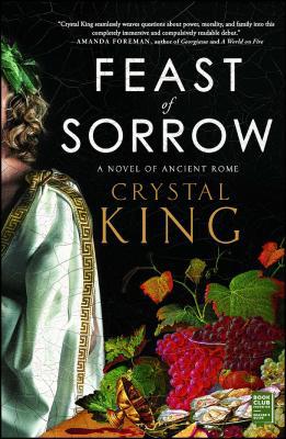 Feast of Sorrow: A Novel of Ancient Rome 1501145142 Book Cover