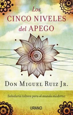 Los Cinco Niveles del Apego [Spanish] 8479538473 Book Cover