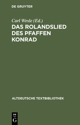 Das Rolandslied Des Pfaffen Konrad [German] 348420169X Book Cover