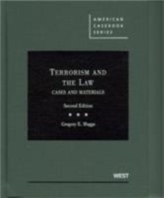 Terrorism and the Law: Cases and Materials, 2d ... 0314908587 Book Cover