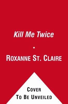 Kill Me Twice 1451655541 Book Cover