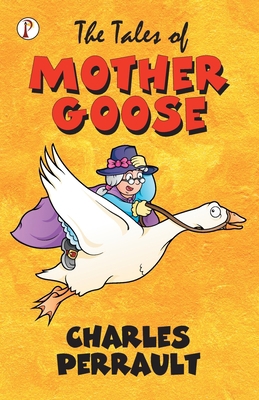 The Tales of Mother Goose 9390001323 Book Cover