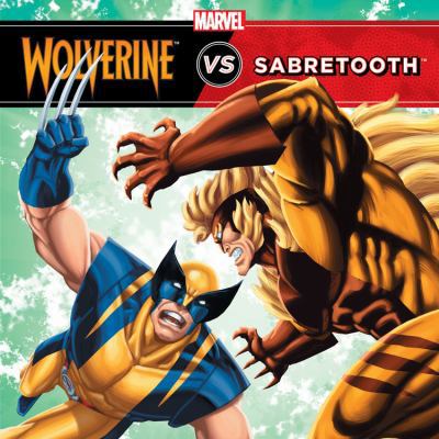Wolverine vs. Sabretooth (A Marvel Super Hero v... 1423172892 Book Cover