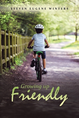 Growing up Friendly 1728336821 Book Cover