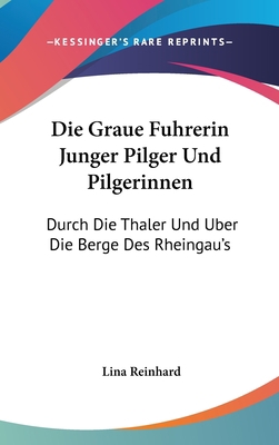 Die Graue Fuhrerin Junger Pilger Und Pilgerinne... [German] 1161276254 Book Cover