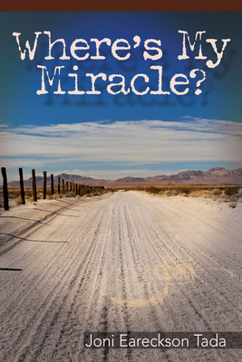 Where's My Miracle?: Unanswered Prayer 1628621575 Book Cover