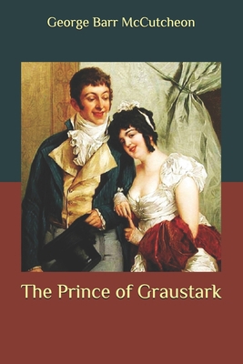 The Prince of Graustark B08B7BKR3M Book Cover
