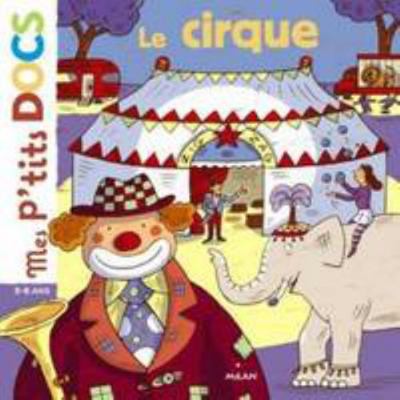 Le cirque [French] 2745920235 Book Cover