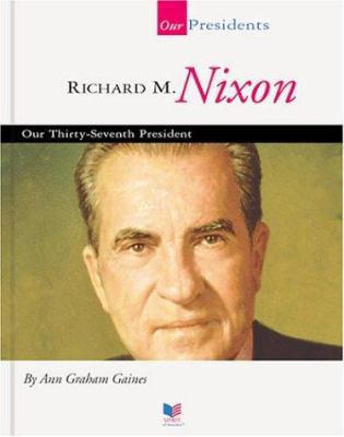 Richard M. Nixon: Our Thirty-Seventh President [Large Print] 1567668712 Book Cover