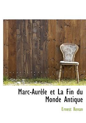 Marc-Aur Le Et La Fin Du Monde Antique [French] 1117639282 Book Cover