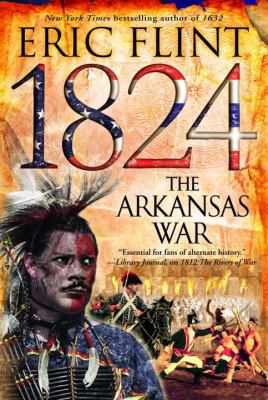 1824: The Arkansas War 0345465695 Book Cover