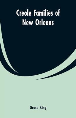 Creole families of New Orleans 9353600316 Book Cover