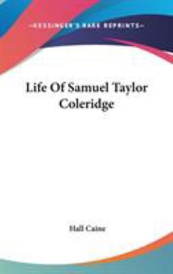 Life Of Samuel Taylor Coleridge 0548270376 Book Cover