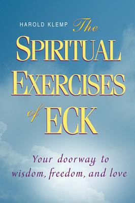 The Spiritual Exercises of ECK 1570433577 Book Cover