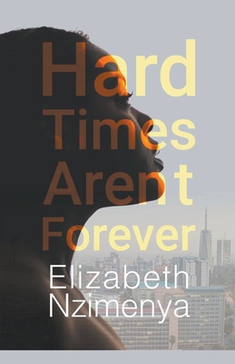 Hard Times Aren't Forever B0BKHRTK8J Book Cover