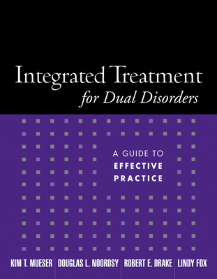 Integrated Treatment for Dual Disorders: A Guid... 1572308508 Book Cover