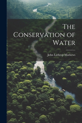 The Conservation of Water 1022085964 Book Cover