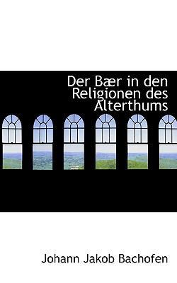 Der Baer in Den Religionen Des Alterthums 1110791178 Book Cover