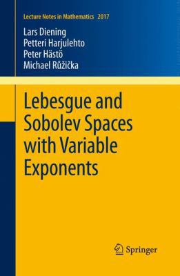 Lebesgue and Sobolev Spaces with Variable Expon... 364218362X Book Cover