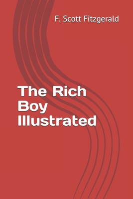 The Rich Boy Illustrated B08KFWM8PW Book Cover