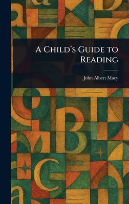 A Child's Guide to Reading 1025243714 Book Cover