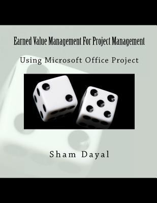 Earned Value Management For Project Management:... 1481137530 Book Cover