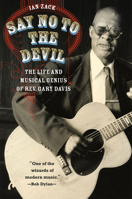 Say No to the Devil: The Life and Musical Geniu... 022623410X Book Cover