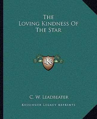 The Loving Kindness Of The Star 1162820322 Book Cover